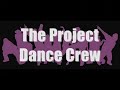the PROJECT dance crew - MMC mix (03/03/07)