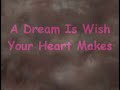 DCS-A Dream is a Wish Your Heart Makes sung by MissKatyDane and DobbyJunior