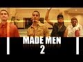 Made Men Reality Show Episode #2