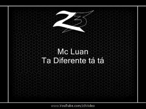 Mc Luan - Ta Diferente tá tá { Lançamento 2O11 }