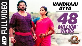 Vandhaai Ayya Full Video Song  Baahubali 2  Prabha