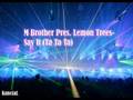 M Brother Pres. Lemon Trees - Say It (Ta Ta Ta)