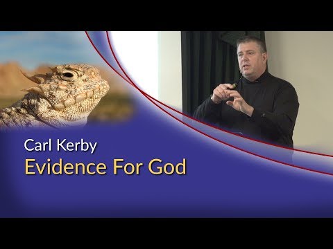 Carl Kerby – Evidence For God