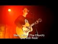 Steve Kilbey (The Church) plays One Inch Rock, T Rex / Bolan