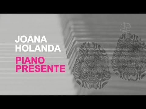 portalsescsp - A pianista Joana Holanda apresenta um recorte particular da atual composição para pianística brasileira no CD Piano Presente.