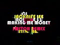 Jacknife Lee - Making Me Money (Switch Remix)