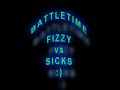 C-Walk Battle- FizZy vs. SickS