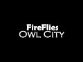 Fireflies FTW :D