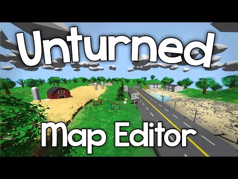 Unturned - Map Editor Tutorial | Guide to Unturned 3.0 Beta Map Editor