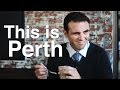 This is Perth