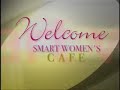 Smart Women's Cafe - intro video