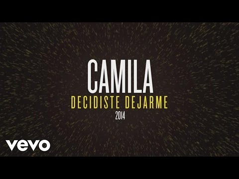 Camila - Decidiste Dejarme lyrics