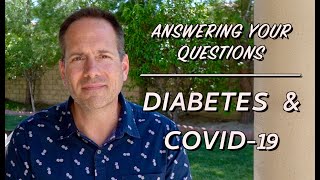 Diabetes and COVID-19 (novel coronavirus)