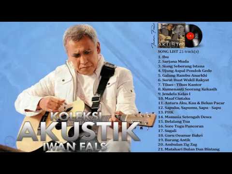IWAN FALS - Full Album KOLEKSI AKUSTIK Full Lirik HQ IWAN FALS - Full Album KOLEKSI AKUSTIK Full Lirik HQ