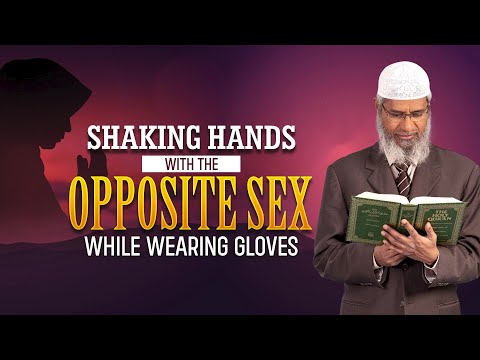 Shaking Hands with the Opposite Sex while Wearing Gloves - Dr Zakir Naik