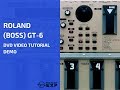 Roland (Boss) GT-6 DVD Video Tutorial Demo Review Help