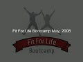 Fit For Life Bootcamp May, 2008