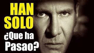 Ver online Han Solo ¿que ha pasado?