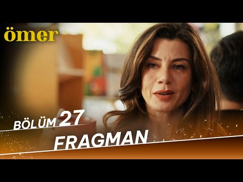 Ömer 27. Bölüm Fragmanı                                                                                                                                                                                                                                   
