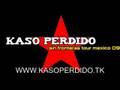 KASO PERDIDO GIRA MEXICO MAYO 2009 SIN FRONTERAS TOUR