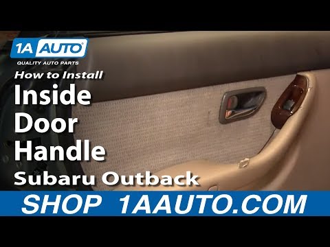 How To Install Replace Rear Inside Door Handle Subaru Outback 00-04 1AAuto.com