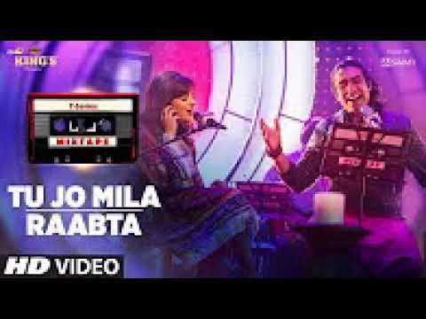 Tu Jo Mila Raabta Shirley Setia Jubin Nautiyal T Series Mixtape Bhushan Kumar Ahmed K Abhijit