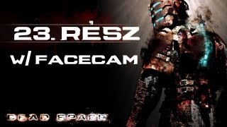Dead Space Végigjátszás 23.rész