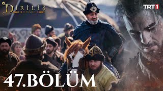 watch dirilis ertugrul episode 47