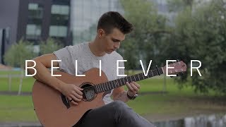 Believer - Imagine Dragons (Fingerstyle Guitar Cover by Vadim Kobal)