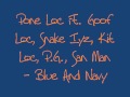 Pone Loc Ft. Goof Loc, Snake Iyz, Kit Loc, PG, San Man - Blue And Navy
