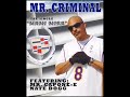 Mr.Criminal feat. Mr.Capone-E & Nate Dogg-Mami Mira Mr.Criminal feat. Mr.Capone-E & Nate Dogg-Mami Mira