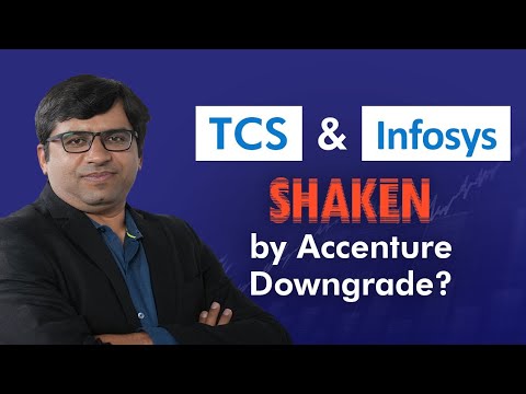 TCS & Infosys SHAKEN by Accenture Downgrade?
