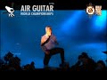 Lord Fist - AIR GUITAR WORLD CHAMPIONSHIPS 2008