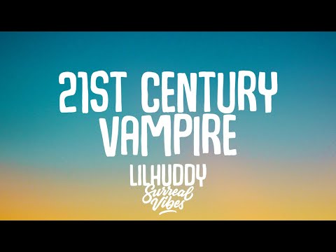 LILHUDDY - 21st Century Vampire (Lyrics)