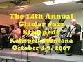 http://www.glacierjazzstampede.com

this great old standard was a real hit at the glacier jazz stampede in kalispell, montana.

