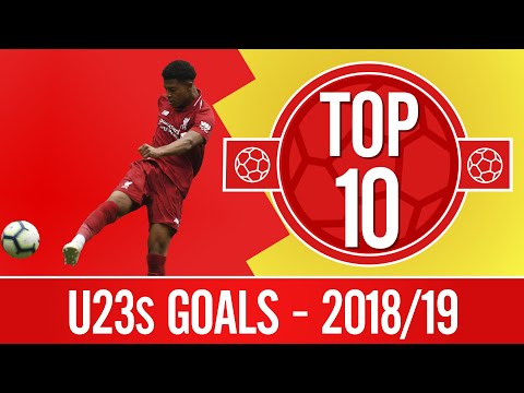 Video: Top 10: The best U23s goals from 2018/19 | Jones, Brewster, Origi