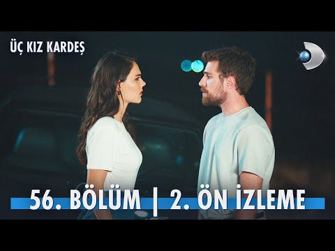 Üç Kız Kardeş 56. Bölüm 2. Ön İzleme                                                                                                                                                                                                                      