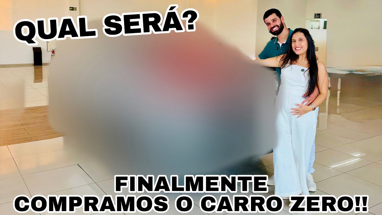 COMPRAMOS NOSSO PRIMEIRO CARRO ZERO KM | O MAIS POLÊMICO DO BRASIL