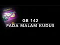 GB 142 Pada Malam Kudus