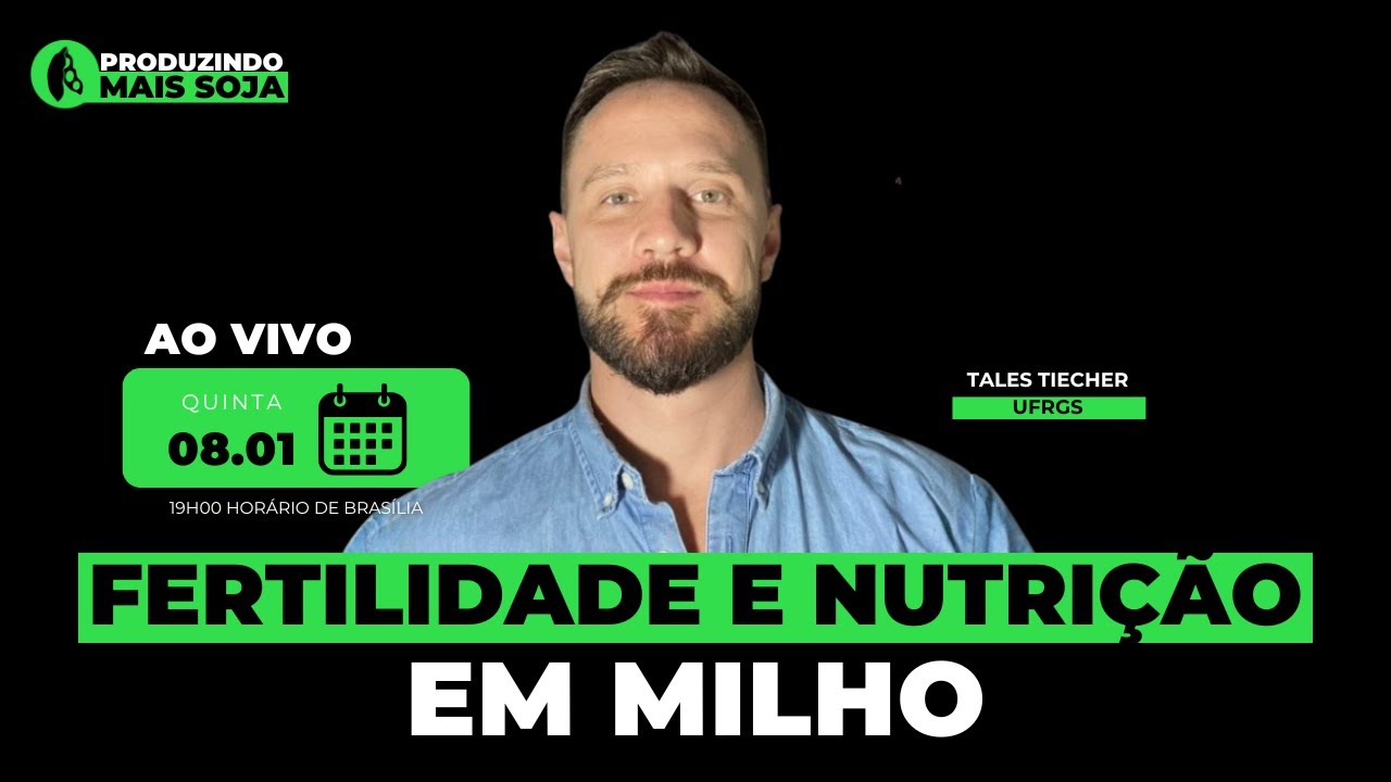 Milho: Fertilidade e nutrição | Produzindo Mais Soja
