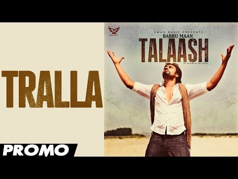 Babbu Maan - Tralla | Promo | 2013 | Talaash
