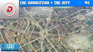 The First Connected City! - Cities Skylines - Ep.2
