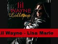 Lil Wayne - Lisa Marie (High Quality)
