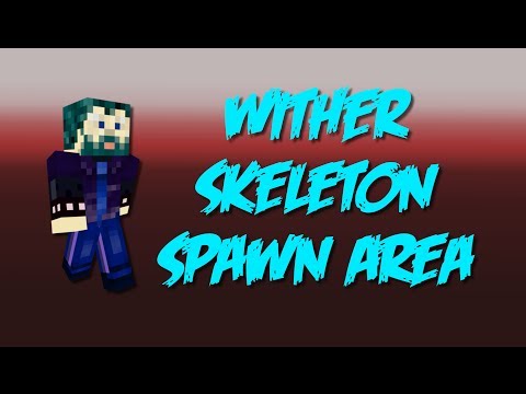 how to get more wither skeletons to spawn