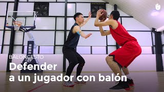 36 - Defender a un jugador que tiene balón | Baloncesto