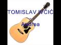 Tomislav Ivčić - Andrea.mp3