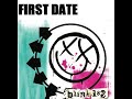 Blink 182 - First Date