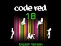 Code Red - 18 (English Version) Official including Lyrics!