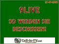 9LIVE - BETRUG ODER NICHT? - CALL-IN-TV.NET