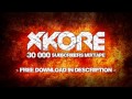 xKore - 30000 Subscribers Mixtape (Free Download)